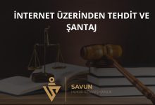 İnternet Üzerinden Tehdit ve Şantaj