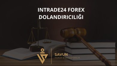 intrade24 forex dolandiriciligi | Savun Hukuk Danışmanlık