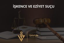 İşkence ve Eziyet Suçu