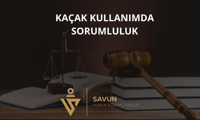 Kaçak Elektrik ve Su Kullanımında Sorumluluk 1 Kaçak Elektrik ve Su Kullanımında Sorumluluk