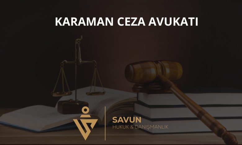 Karaman Ceza Avukatı Veli Savun 1 Karaman Ceza Avukatı