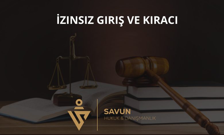 Kiraya Verenin Kiralanana İzinsiz Girmesi