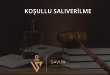 Koşullu Salıverilme ve Denetim