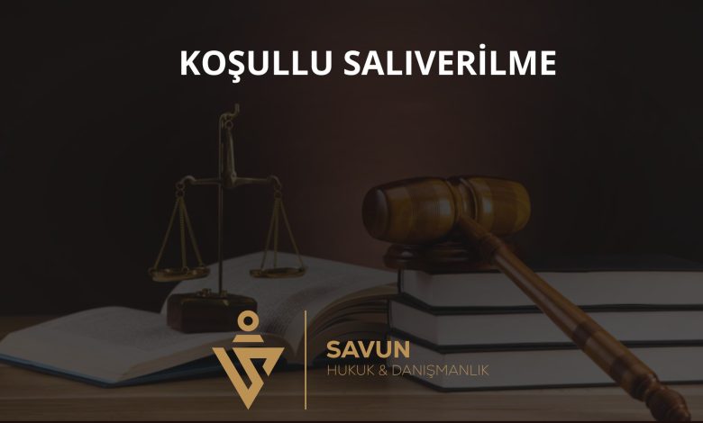 Koşullu Salıverilme ve Denetim 3 Koşullu Salıverilme ve Denetim