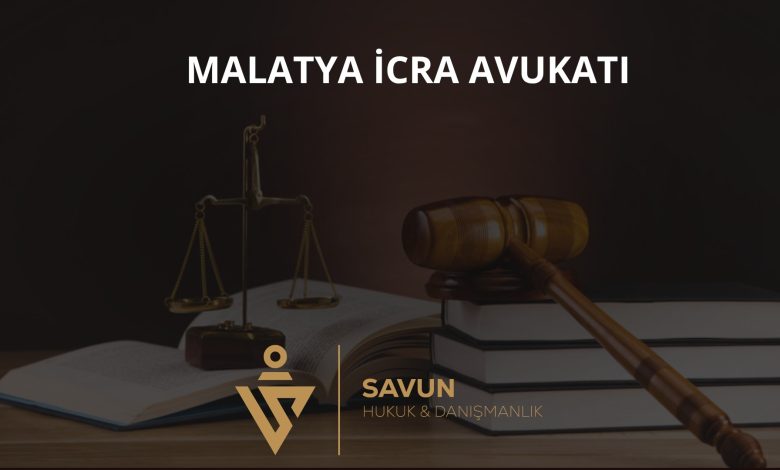 Malatya İcra Avukatı Veli Savun 3 Malatya İcra Avukatı