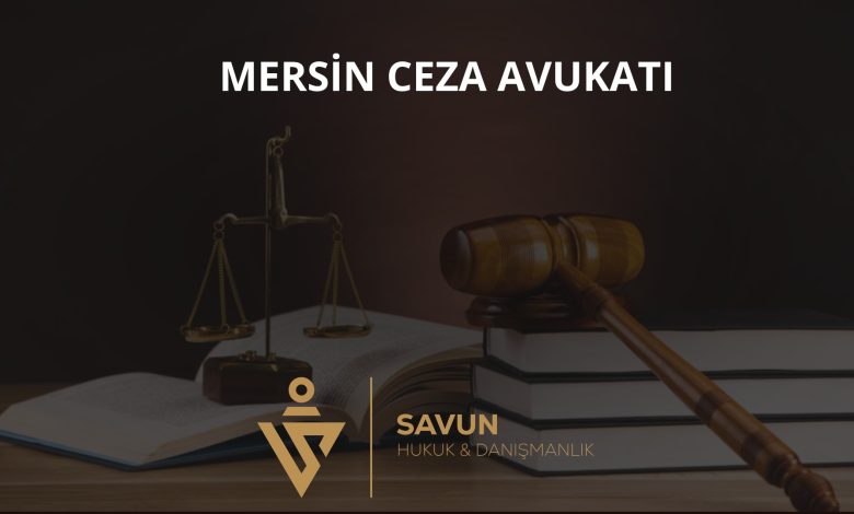 Mersin Ceza Avukatı