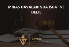 Miras Davalarında İspat ve Delil