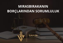 Mirasbırakanın Borçlarından Sorumluluk