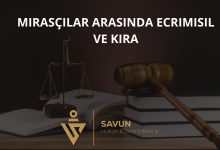 Mirasçılar Arasında Ecrimisil ve Kira