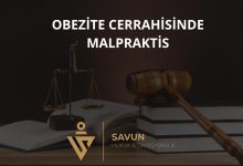 Obezite Cerrahisinde Malpraktis: Tüp Mide ve Bypass