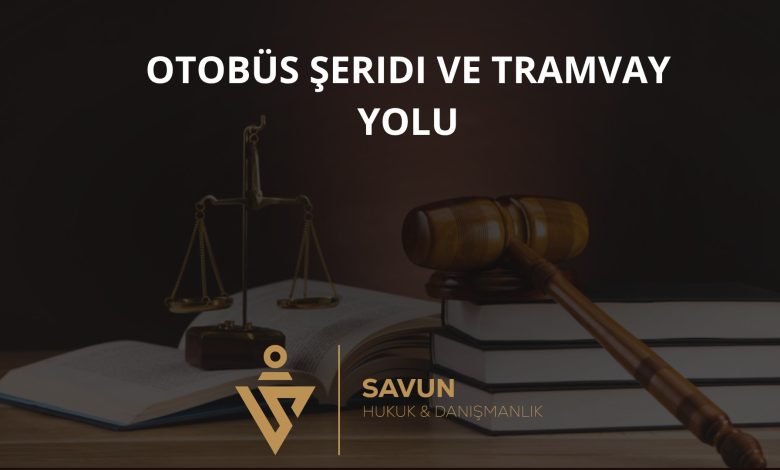 Otobüs Şeridi ve Tramvay Yolu