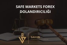 safe markets forex dolandiriciligi | Savun Hukuk Danışmanlık