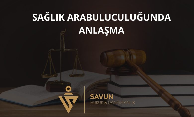 Sağlık Arabuluculuğunda Anlaşma ve Son Tutanak 1 Sağlık Arabuluculuğunda Anlaşma ve Son Tutanak