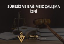 Süresiz ve Bağımsız Çalışma İzni