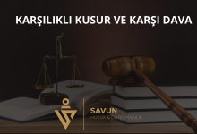 Karşılıklı Kusur ve Karşı Dava