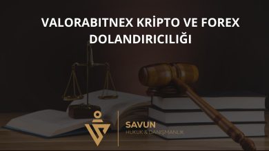 Valorabitnex Kripto ve Forex Dolandırıcılığı 2 valorabitnex kripto ve forex dolandiriciligi | Savun Hukuk Danışmanlık