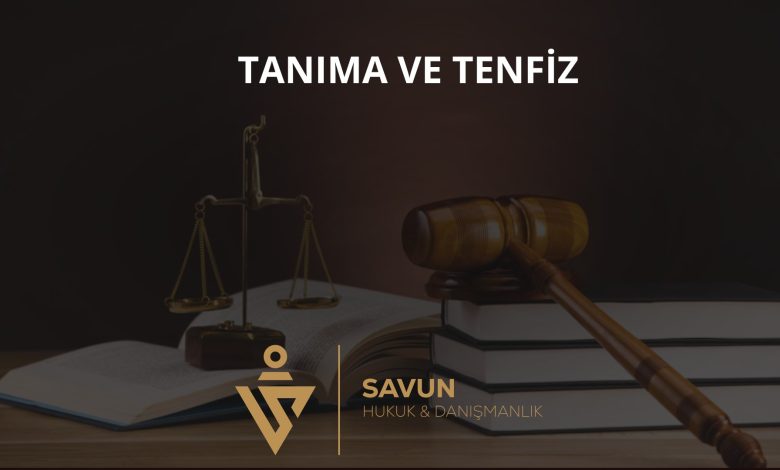 Yabancı mahkeme kararlarının tanınması ve tenfizi