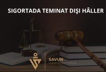 Sigortada Teminat Dışı Hâller