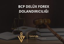 Bcp Delux Forex Dolandiriciligi | Savun Hukuk Danışmanlık
