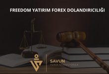 Freedom Yatirim Forex Dolandiriciligi | Savun Hukuk Danışmanlık