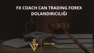 Fx Coach Can Trading Forex Dolandiriciligi | Savun Hukuk Danışmanlık