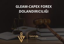 Gleam Capex Forex Dolandiriciligi | Savun Hukuk Danışmanlık