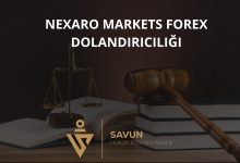 Nexaro Markets Forex Dolandiriciligi | Savun Hukuk Danışmanlık