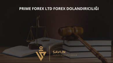 Prime Forex Ltd Forex Dolandiriciligi | Savun Hukuk Danışmanlık