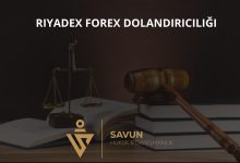 Riyadex Forex Dolandiriciligi | Savun Hukuk Danışmanlık