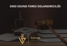 Sino Sound Forex Dolandiriciligi | Savun Hukuk Danışmanlık