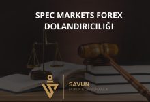 Spec Markets Forex Dolandiriciligi | Savun Hukuk Danışmanlık