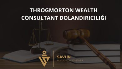 Throgmorton Wealth Consultant Forex Dolandiriciligi | Savun Hukuk Danışmanlık