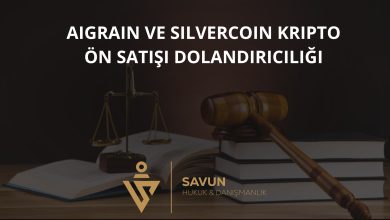 aigrain silvercoin kripto on satisi dolandiriciligi | Savun Hukuk Danışmanlık