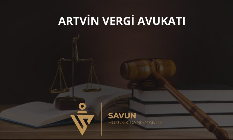 Artvin vergi avukatı