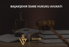 Başakşehir idare hukuku avukatı