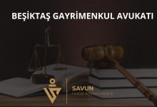 Beşiktaş gayrimenkul avukatı
