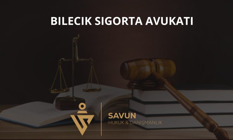 Bilecik Sigorta Avukatı — Savun Hukuk & Danışmanlık 1 Bilecik sigorta avukatı — poliçe ve hasar uyuşmazlıkları