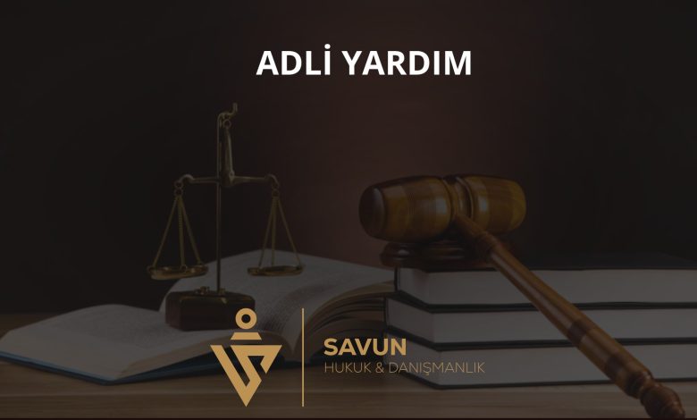Boşanmada adli yardım ve yargılama giderleri