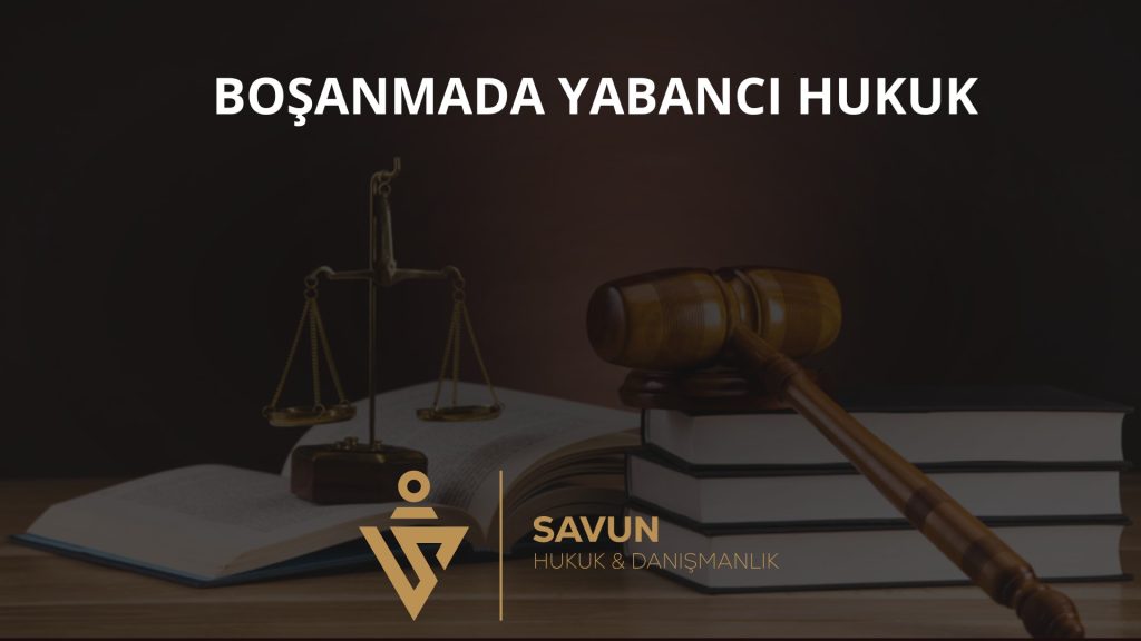 Foreign Law in Divorce Cases in Türkiye: Which Law Applies?
