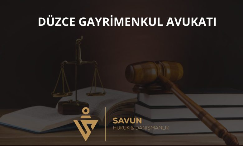Düzce Gayrimenkul Avukatı Veli Savun 1 Düzce gayrimenkul avukatı