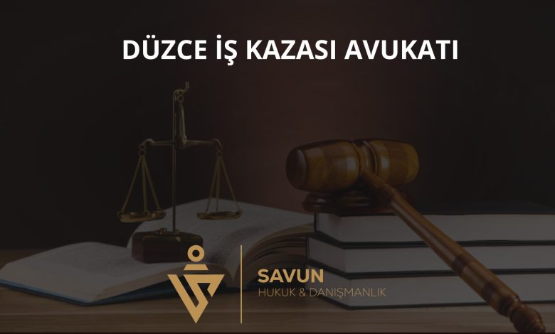 Düzce iş kazası avukatı