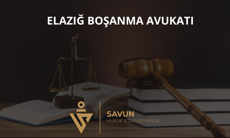Elazığ Boşanma Avukatı — Savun Hukuk & Danışmanlık 1 Elazığ boşanma avukatı