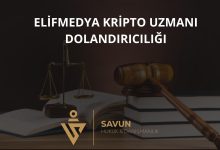 elifmedya kripto uzmani kripto dolandiriciligi | Savun Hukuk Danışmanlık
