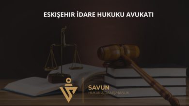 Eskişehir İdare Hukuku Avukatı
