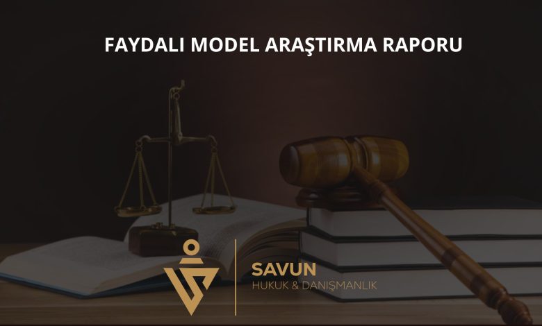 Faydalı Modelde Araştırma Raporu ve İtiraz 1 Faydalı modelde araştırma raporu