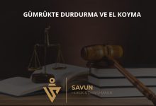 Fikri mülkiyette gümrükte durdurma ve el koyma