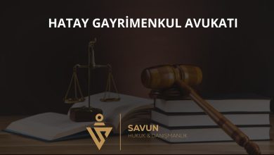 Hatay Gayrimenkul Avukatı Veli Savun 3 Hatay gayrimenkul avukatı