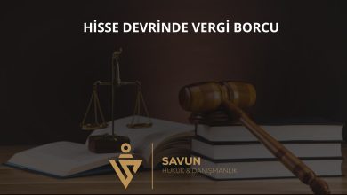 Hisse Devrinde Vergi Borcu Sorumluluğu 2 Hisse devrinde vergi borcu sorumluluğu