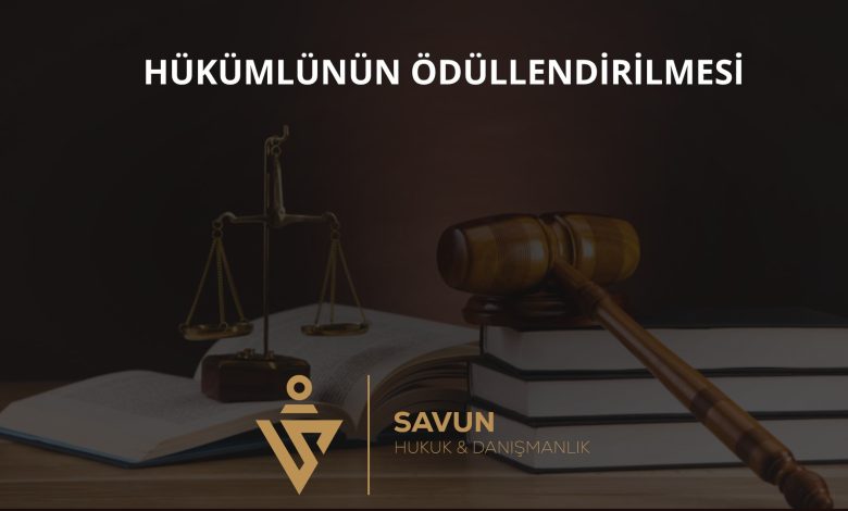 Teşvik esaslı ödüller ve hükümlünün ödüllendirilmesi