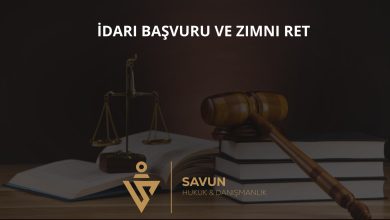 İdari Başvuru ve Zımni Ret